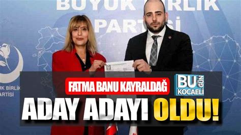 Fatma Banu Kayraldağ aday adayı oldu Bugün Kocaeli Gazetesi