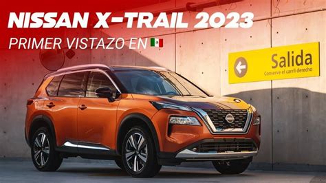 Nissan X Trail Primer Vistazo A Su Nueva Generaci N Estas