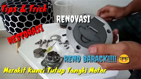 Tips Trick Merakit Kunci Tutup Tangki Motor YouTube