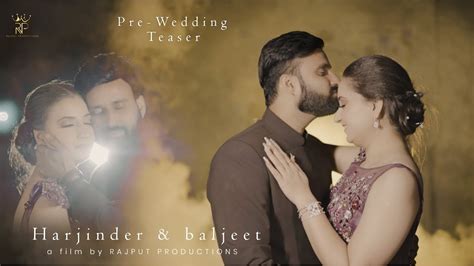 Pre Wedding Teaser 2023 Harjinder Baljeet A Film By RAJPUT