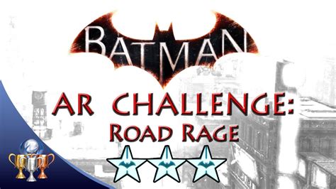 Batman Arkham Knight Road Rage Stars Batmobile Hybrid Ar Challenge