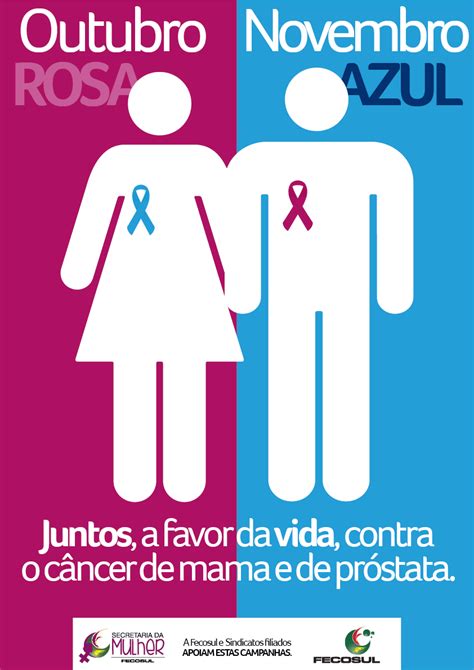 Outubro Rosa E Novembro Azul Juntos A Favor Da Vida Contra O C Ncer