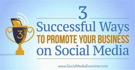 Successful Ways To Promote Your Business On Social Media Social