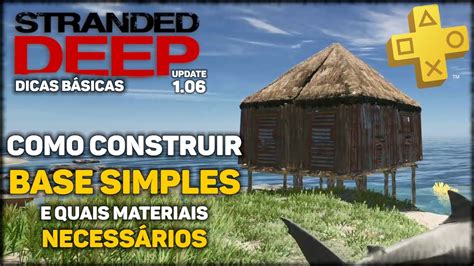 Como Fazer Uma Base Simples Em Stranded Deep Ps Pt Br Dicas