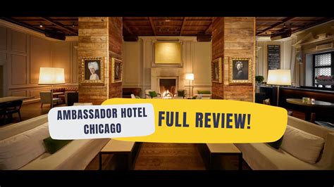 Ambassador Hotel Chicago Full Tour And Review YouTube