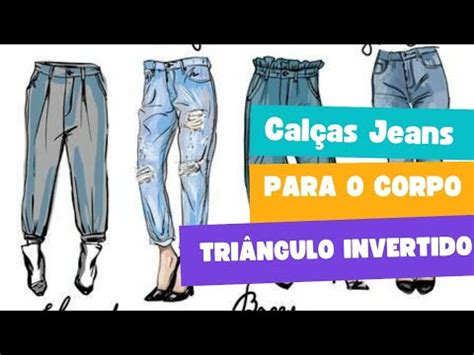 Cal As Jeans Para O Corpo Tri Ngulo Invertido Youtube