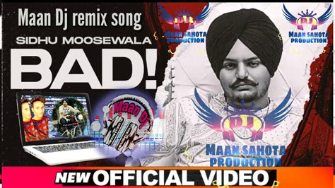 Bad Sidhu Moose Wala Remix Dhol Mix Song Lahoria Production Youtube