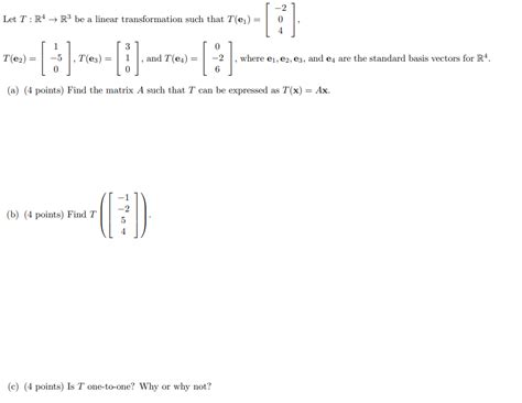 Solved Let T R4 R3 Be A Linear Transformation Such That T E Chegg