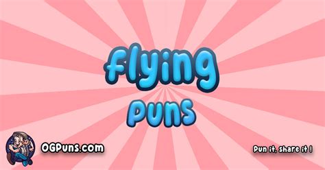 Airborne Chuckles Flying High On Puns