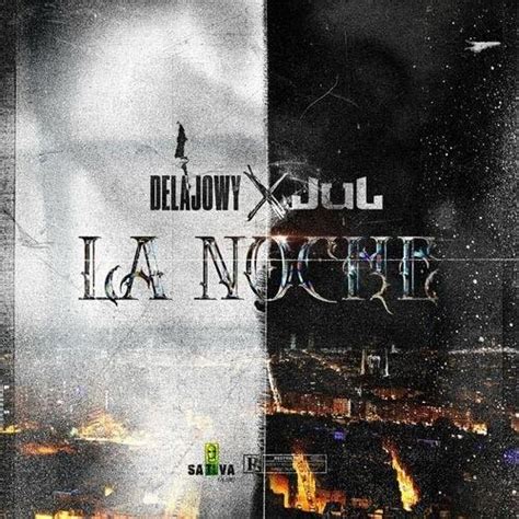 Delajowy La Noche Lyrics Genius Lyrics