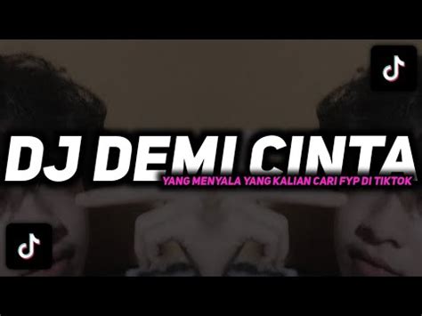 DJ DEMI CINTA YANG MENYALA SLOW BASS VIRAL TIKTOK DJ RELA BY SAFIRA