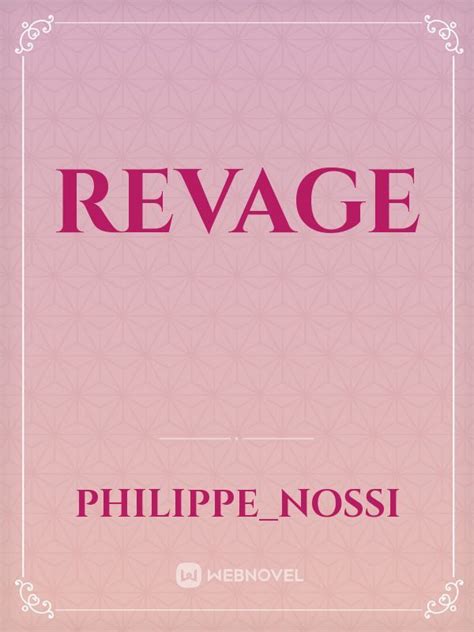 revage - Philippe_Nossi - Webnovel