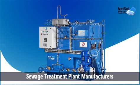 Sewage Treatment Plant Manufacturers A Comprehensive Guide