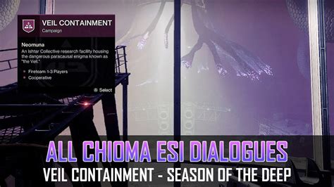 All Chioma Esi Audio Logs Week 1 14 Veil Containment Destiny 2