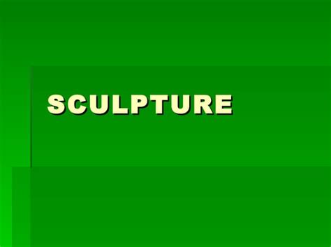 Sculpture Additivesubtractive And Kinetic