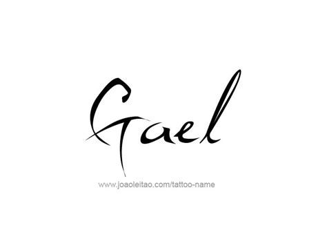 Gael Name Tattoo Designs Name Tattoo Name Tattoos Name Tattoo Designs