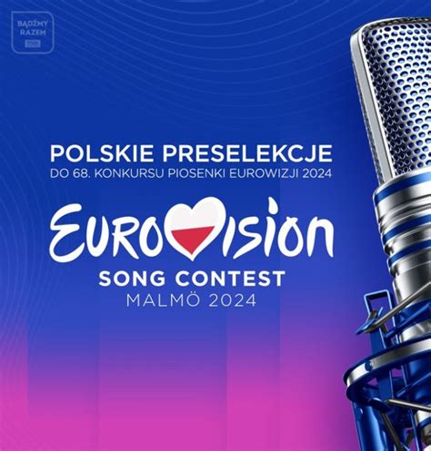 Ruszaj Krajowe Preselekcje Do Konkursu Piosenki Eurowizji