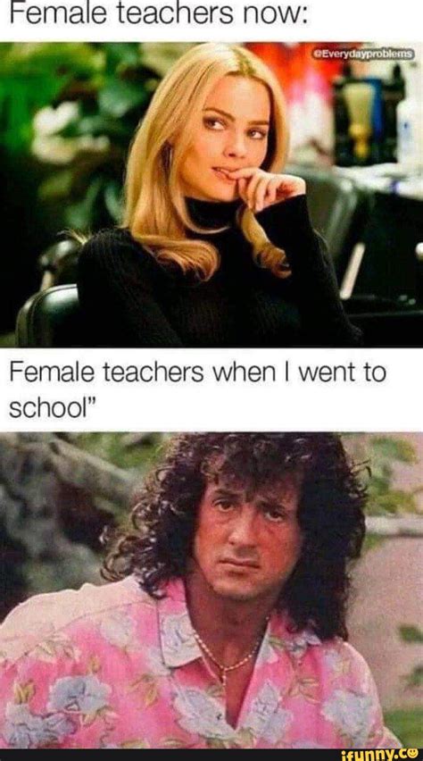 Female Teacners Now Al Female Teachers When I Went To School Gi Ifunny