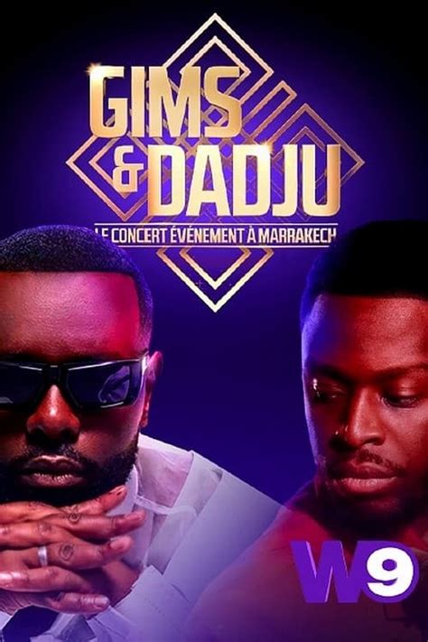 Gims Dadju Le Concert V Nement Marrakech The Movie