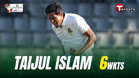 Taijul Islam S 6 Wickets Against New Zealand 1st Test 2nd Innings