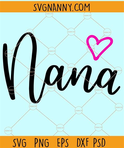 Mother S Day Svg Best Nana Svg Most Loved Nana Svg Most Loved Nana Png