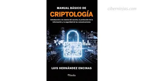 Manual Básico De Criptología Escrito Por Luis Hernández Encinas