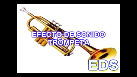 Efecto De Sonido Trompeta Youtube