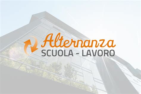 Tutti I Benefici Del Realizzare Progetti Di Alternanza Scuola Lavoro