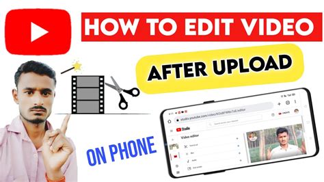 Youtube Par Upload Video Ko Mobile Se Edit Kaise Kare How To Edit