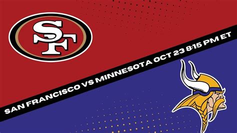 San Francisco 49ers Vs Minnesota Vikings Prediction And Picks Monday