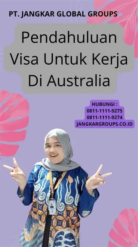 Visa Untuk Kerja Di Australia Jangkar Global Groups