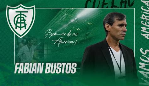 Oficial Fabián Bustos Es El Nuevo Técnico Del América Mineiro