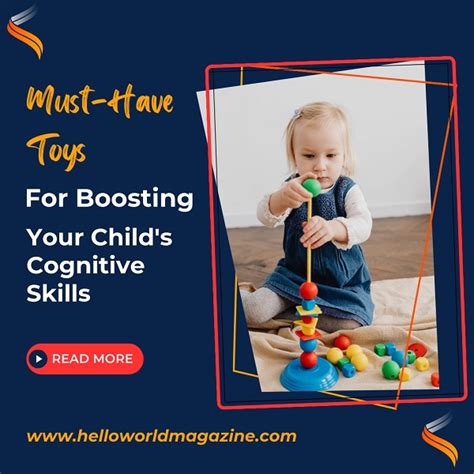 Must-Have Toys for Boosting Your Child’s Cognitive Skills - Hello World Magazine