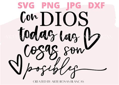 Con Dios Todas Las Cosas Son Posibles Svg Spanish Svg SVG Etsy