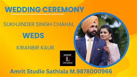 Wedding Ceremony Of Sukhjinder Singh Chahal Weds Kiranbir Kaur Youtube