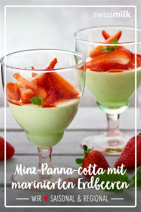 Minz Panna Cotta Mit Marinierten Erdbeeren Rezept Swissmilk