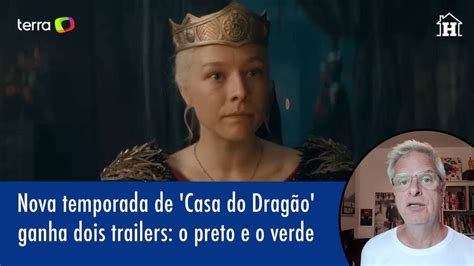 Nova Temporada De Casa Do Dragão Ganha 2 Trailers O Verde E O Preto