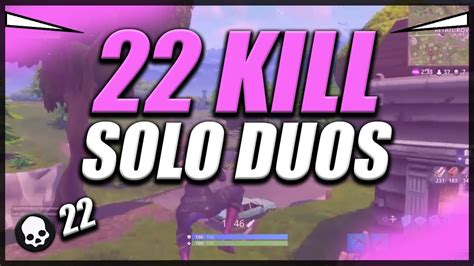 22 Kill Solo Duos Fortnite Battle Royale Youtube