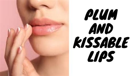 Plum And Healthy Lipsnatural Remedies For Softsmooth And Kissable Lips Youtube