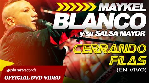 Maykel Blanco Y Su Salsa Mayor Cerrando Filas Concierto En Vivo Dvd