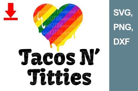 Tacos And Titties Svg Lgbtq Gay Pride Gr Fico Por Qtblueprint