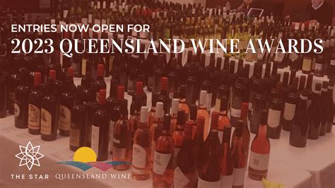 Queensland Wine Awards Entries Now Open Queensland Wine Industry