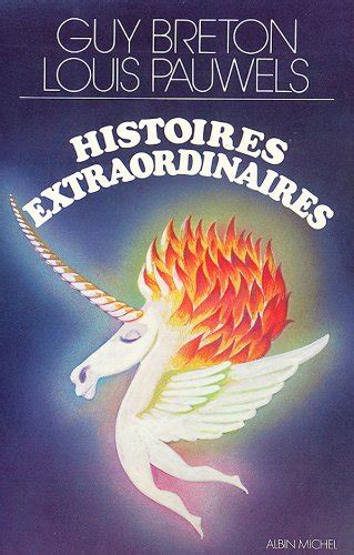 Histoires Extraordinaires EBook Breton Guy Pauwels Louis Amazon