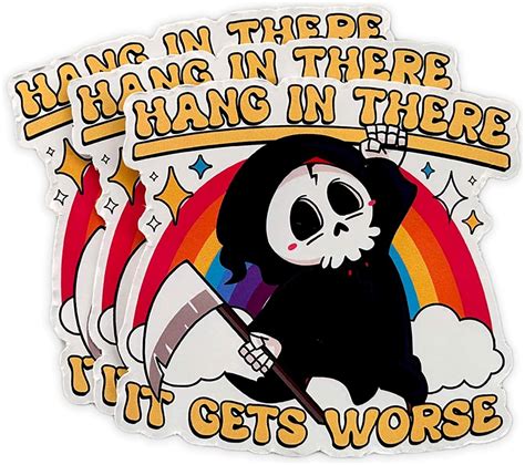 Amazon 3Pcs Hang In There It Get Worse Stickers Funny Skeleton