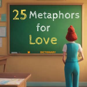 25 Metaphors for Love