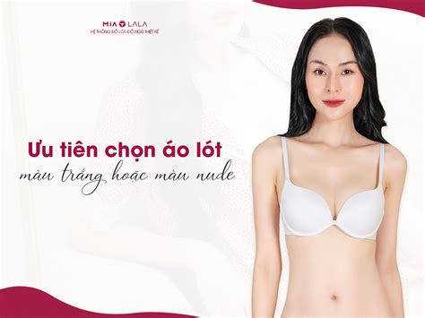 Mách nhỏ phái nữ cách chọn áo lót mặc với áo sơ mi trắng