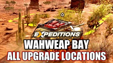 Expeditions A Mudrunner Game All Upgrade Locations Wahweap Bay