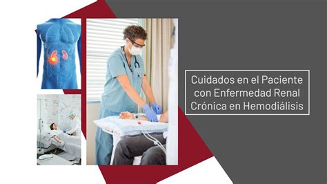 Cuidados en el Paciente Renal con Enfermedad Renal Crónica con