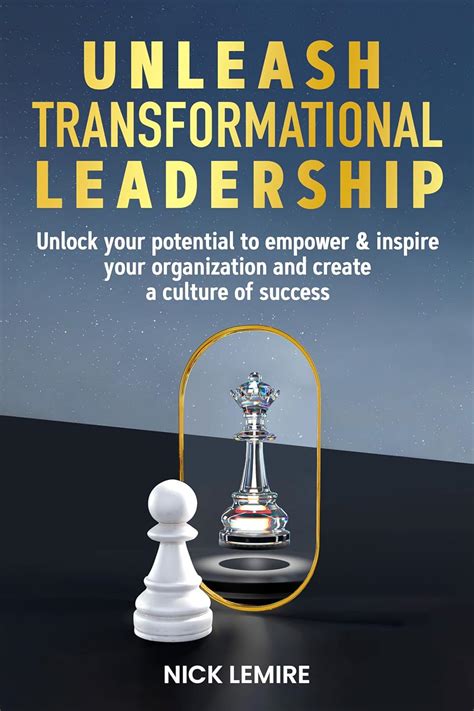 Amazon.com: Unleash Transformational Leadership: Unlock your potential ... 