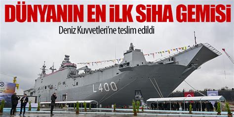 Dünyanın ilk SİHA Gemisi Deniz Kuvvetleri ne teslim edildi